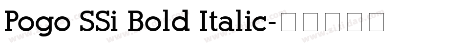 Pogo SSi Bold Italic字体转换